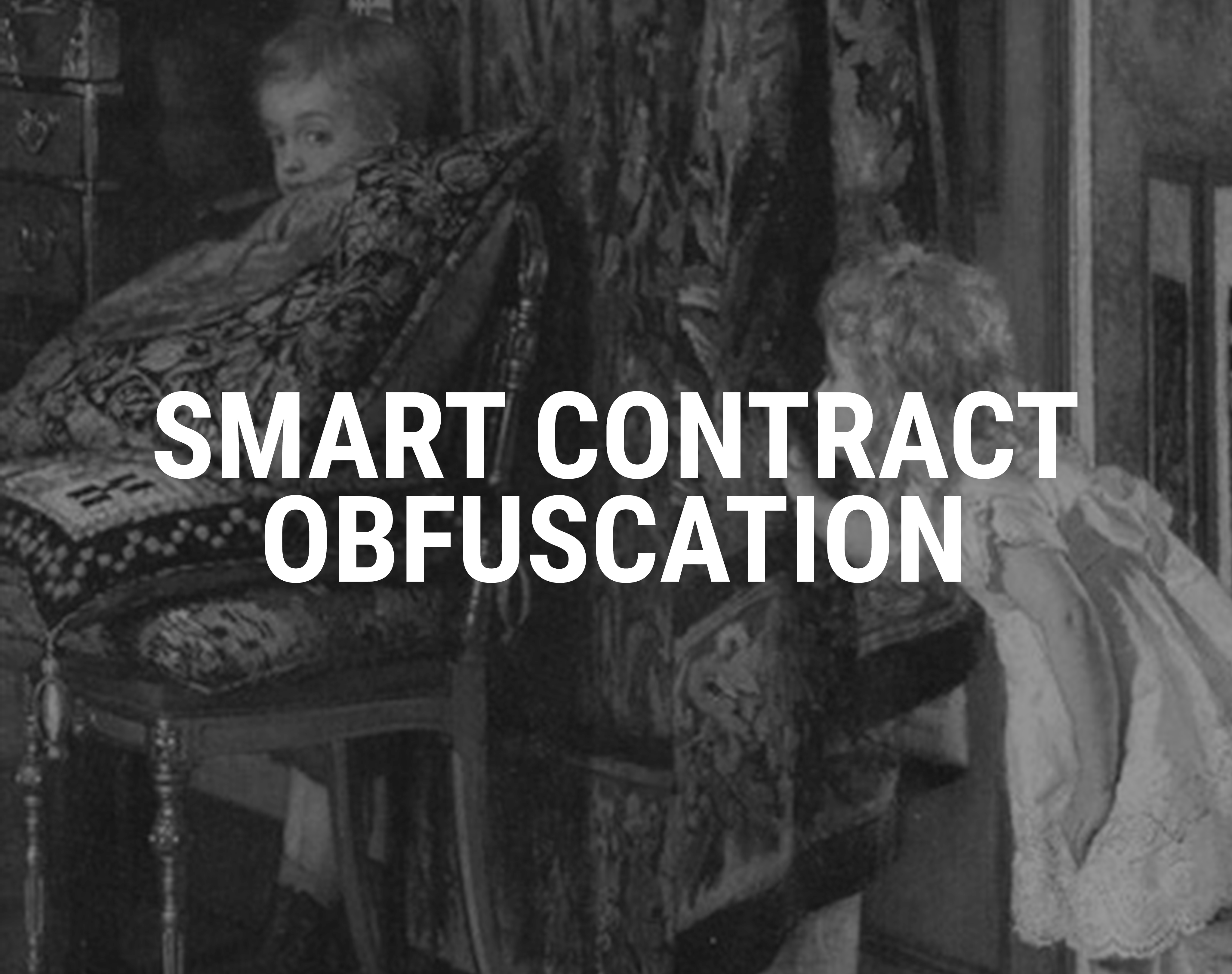Smart Contract Obfuscation Techniques